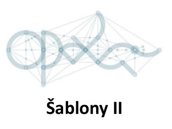 Šablony II